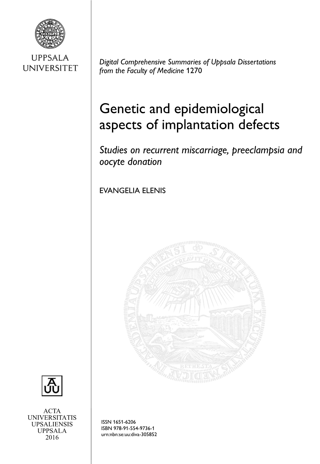 Genetic and Epidemiological Aspects of Implantation Defects