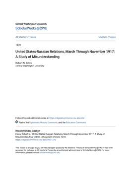 United States-Russian Relations, March Through November 1917: a Study of Misunderstanding
