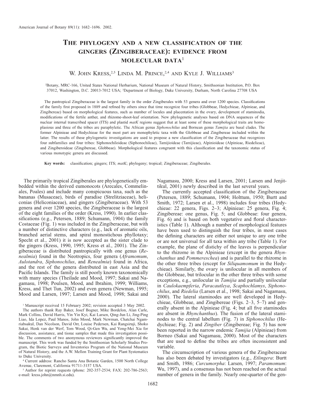 The Phylogeny and a New Classification of the Gingers (Zingiberaceae): Evidence from Molecular Data1