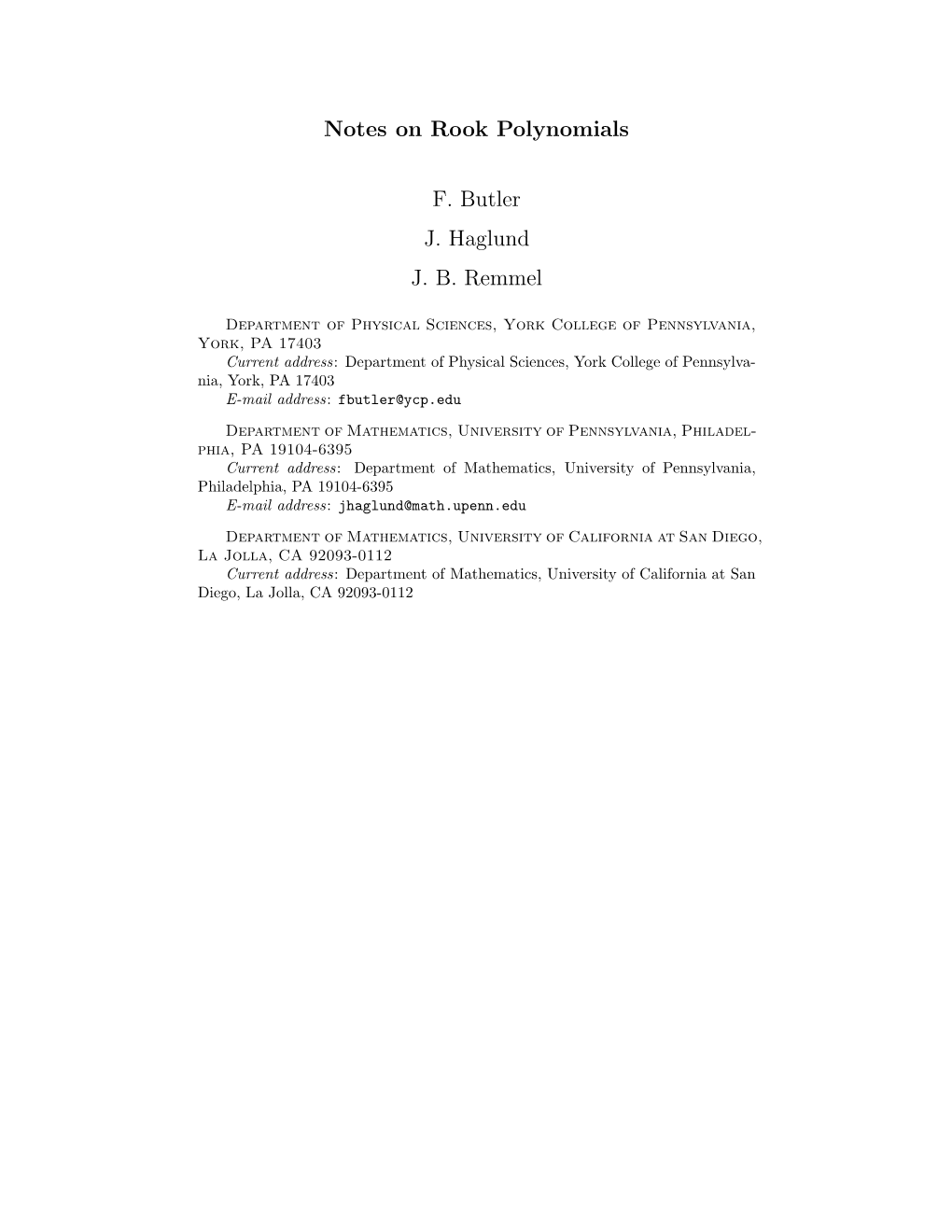 Notes on Rook Polynomials F. Butler J. Haglund J. B. Remmel