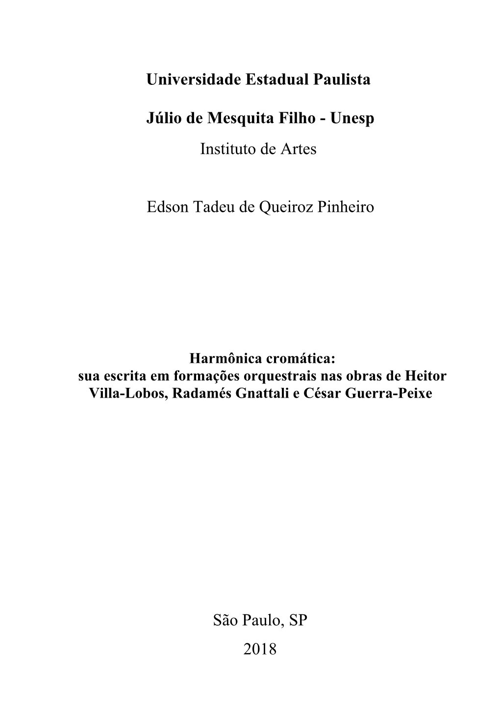 Harmônica Cromática: Sua Escrita Em Formações Orquestrais Nas Obras De Heitor Villa-Lobos, Radamés Gnattali E César Guerra-Peixe