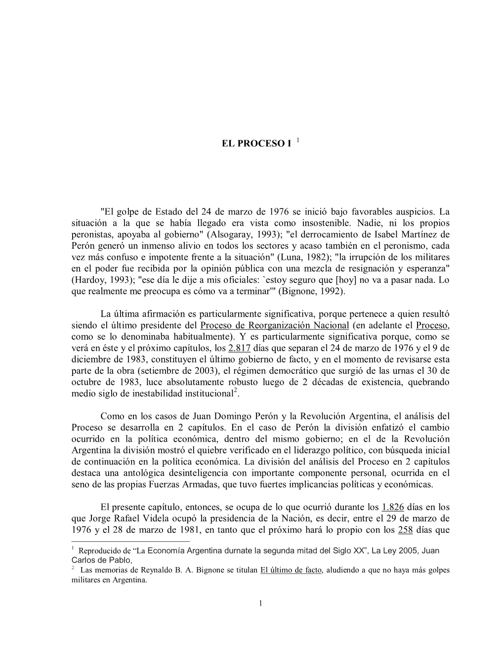 EL PROCESO I "El Golpe De Estado Del 24 De Marzo De 1976 Se Inició