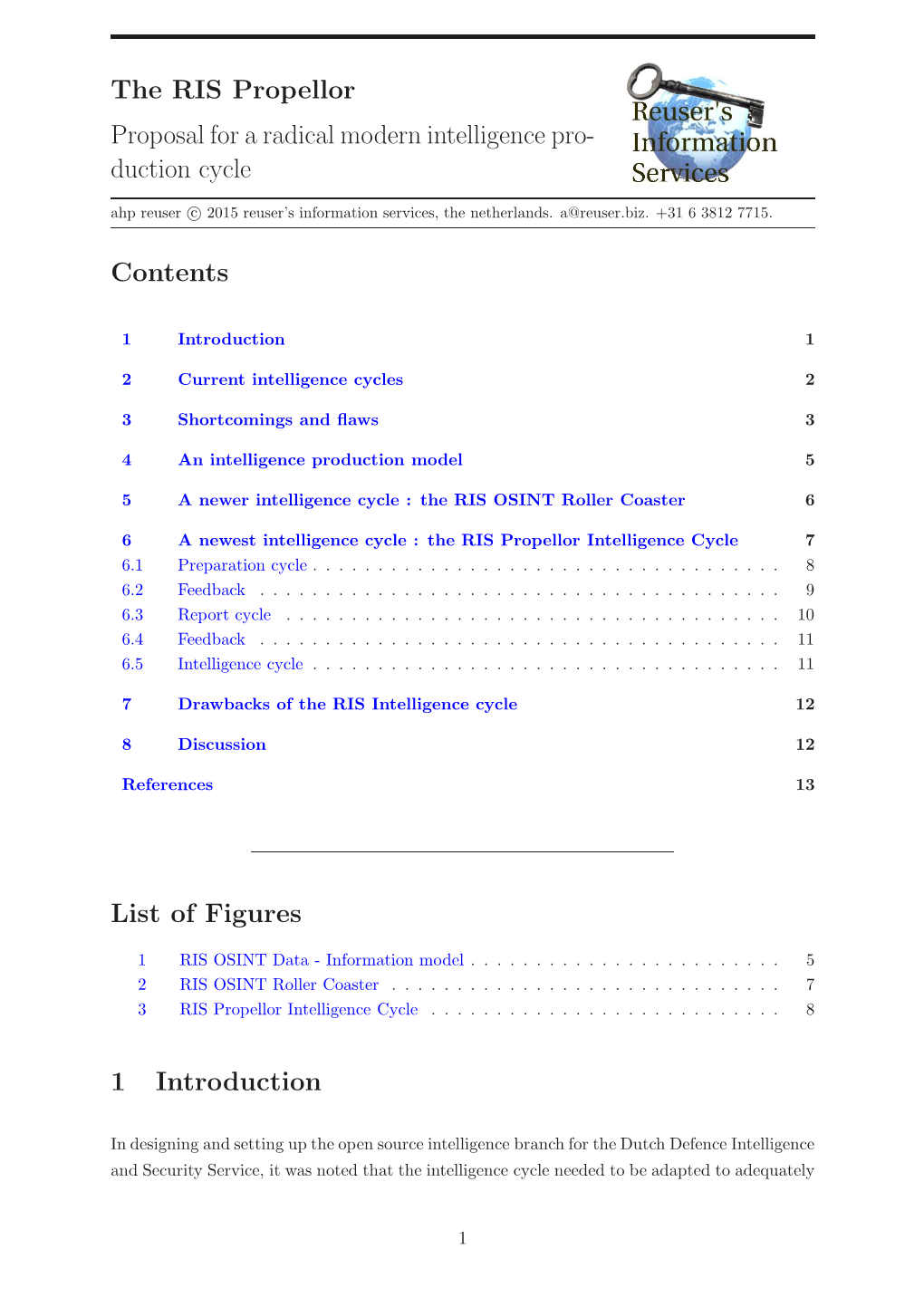 The RIS Propellor Proposal for a Radical Modern Intelligence Pro- Duction Cycle Contents List of Figures 1 Introduction