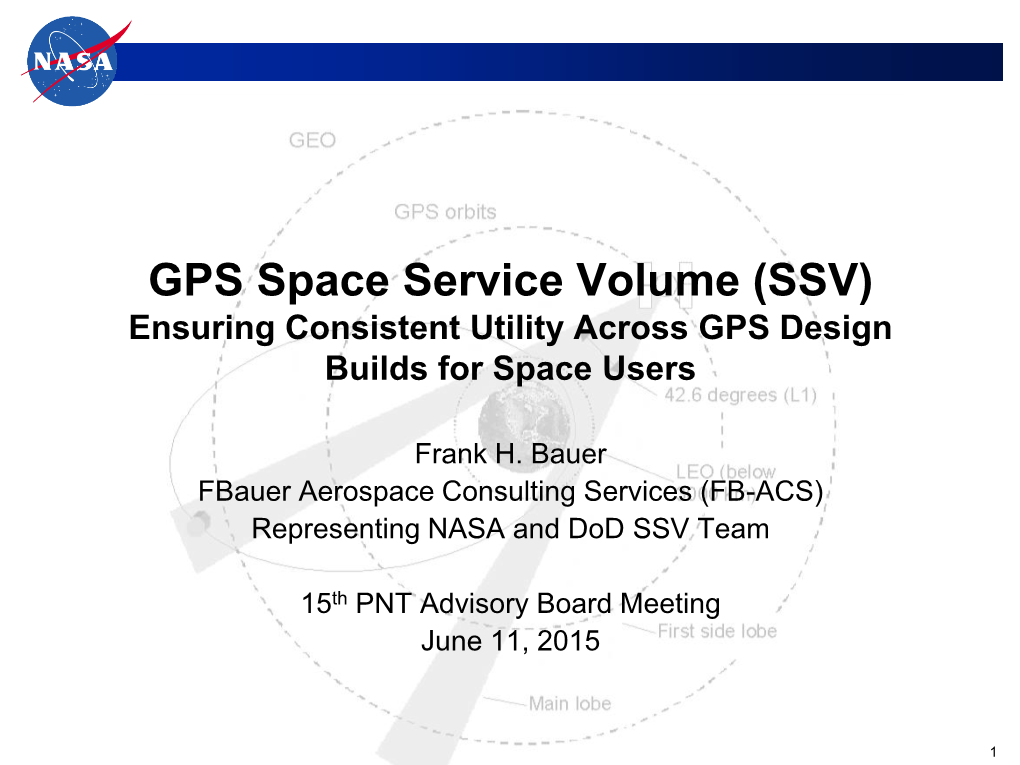 GPS Space Service Volume (SSV) Ensuring Consistent Utility Across GPS Design Builds for Space Users