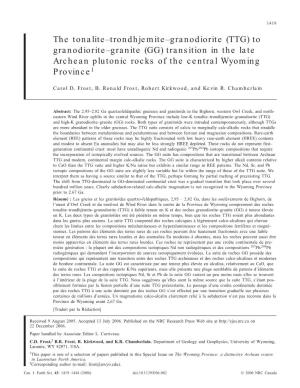 The Tonalite–Trondhjemite–Granodiorite (TTG) to Granodiorite–Granite (GG) Transition in the Late Archean Plutonic Rocks of the Central Wyoming Province1