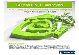 Gpus for HPC, DL and Beyond 13Th Intl