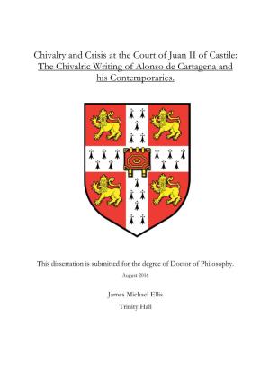 Chivalry and Crisis at the Court of Juan II of Castile: the Chivalric Writing of Alonso De Cartagena and His Contemporaries