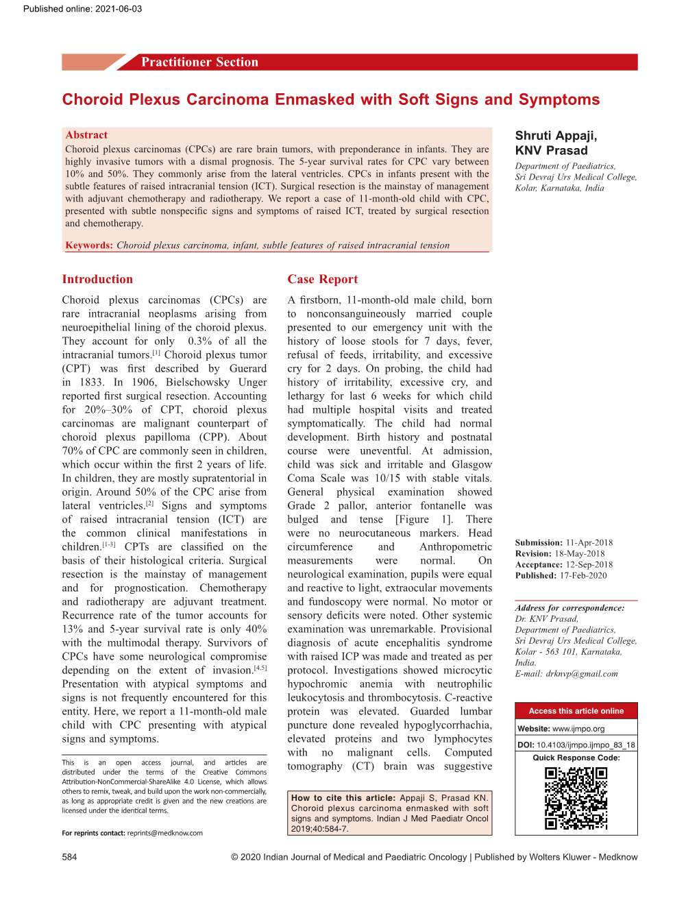 Choroid Plexus Carcinoma Enmasked with Soft Signs and Symptoms