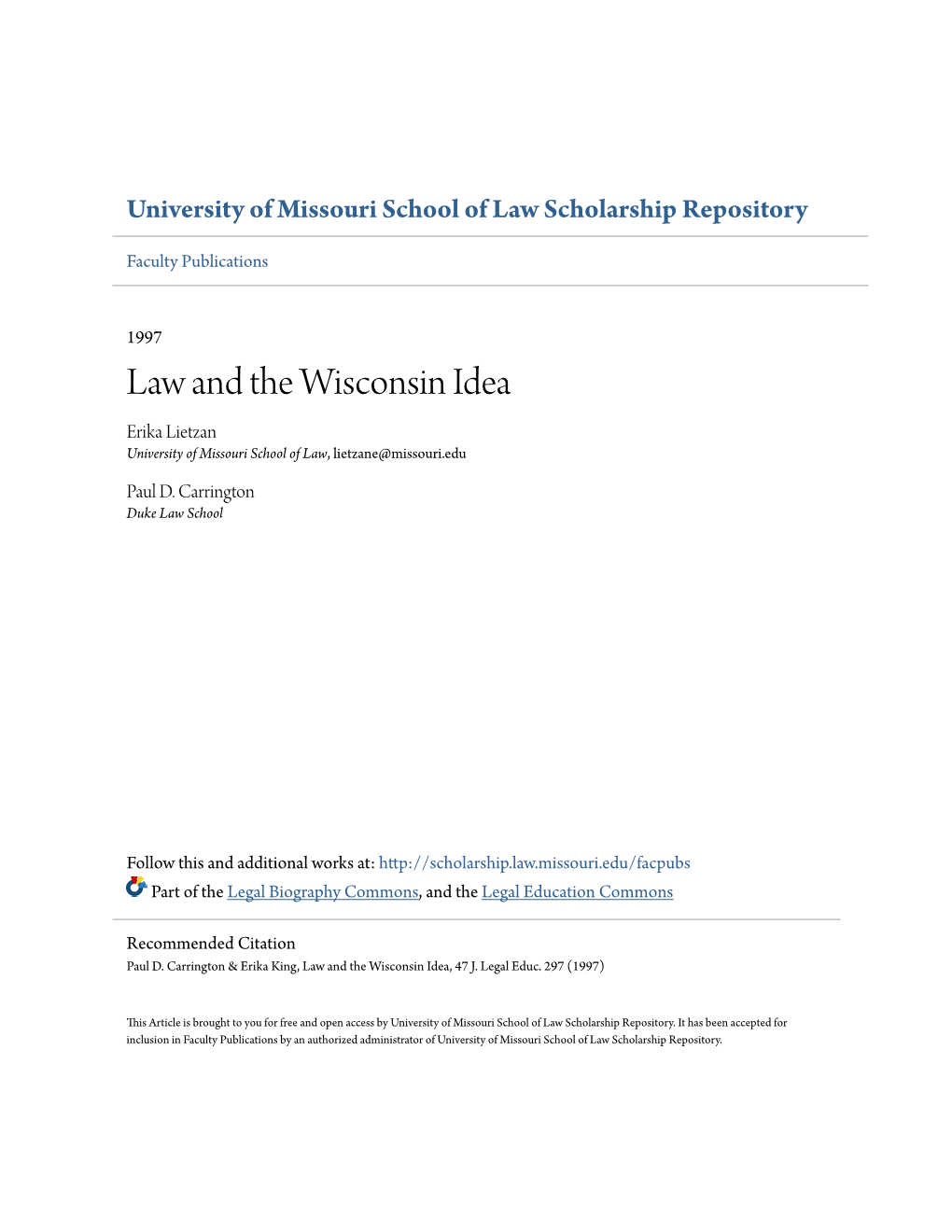 Law and the Wisconsin Idea Erika Lietzan University of Missouri School of Law, Lietzane@Missouri.Edu