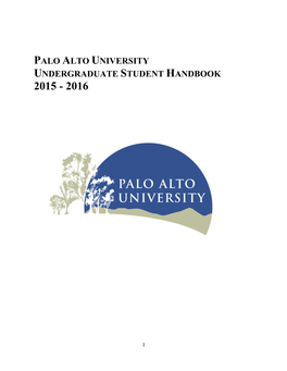 Palo Alto University Undergraduate Student Handbook 2015 - 2016