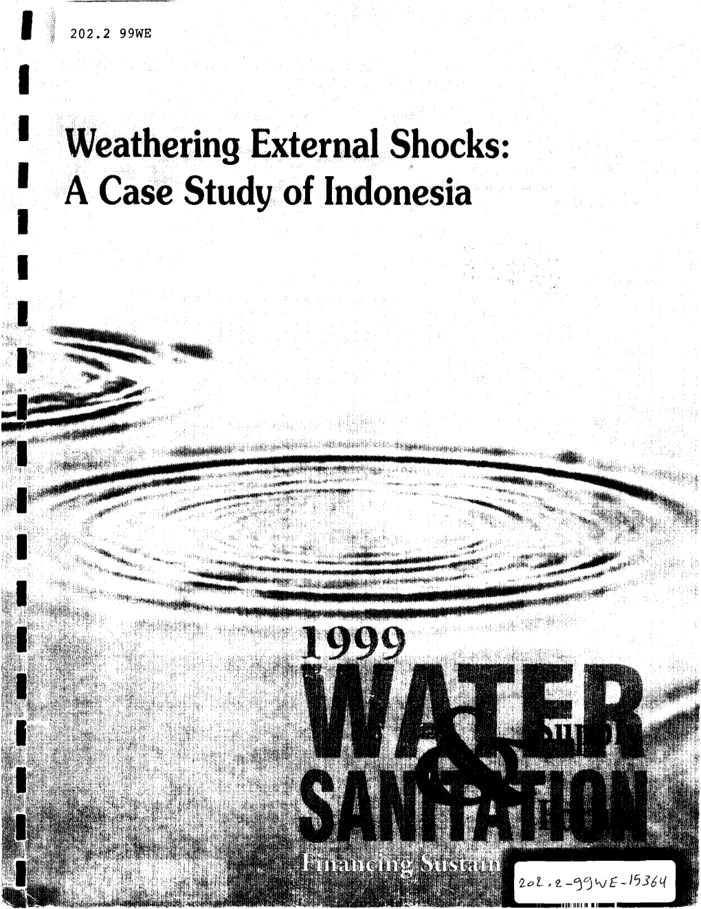 II Weathering External Shocks: a Case Study of Indonesia