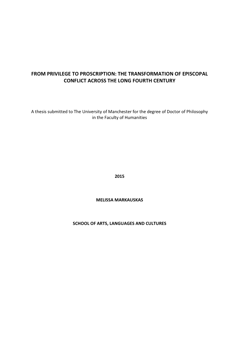 The Transformation of Episcopal Conflict Across the Long Fourth Century