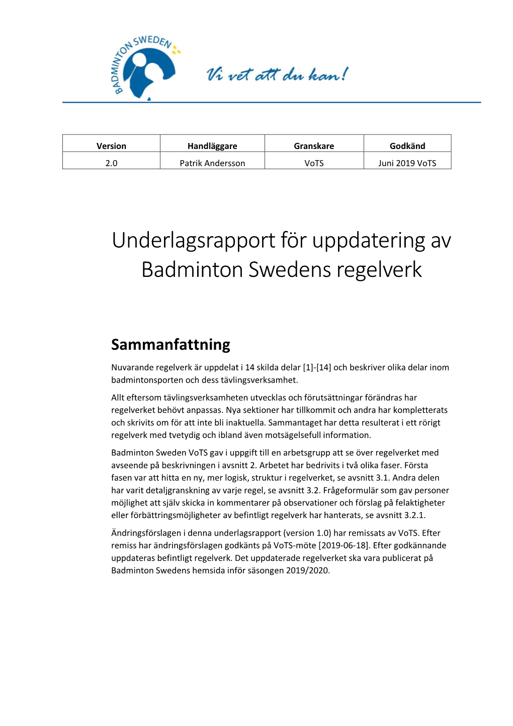 Underlagsrapport För Uppdatering Av Badminton Swedens Regelverk