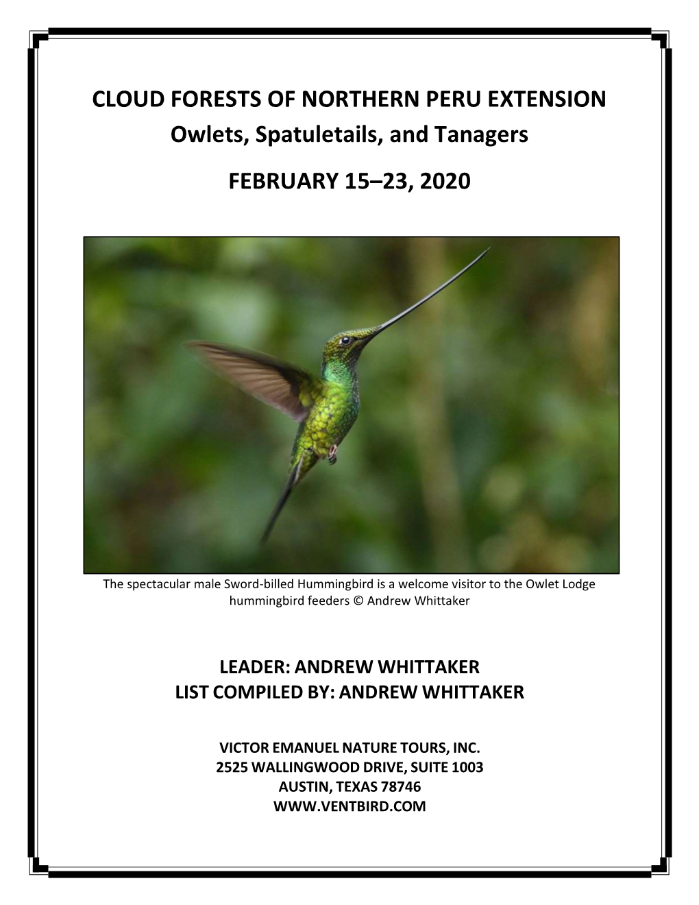 CLOUD FORESTS of NORTHERN PERU EXTENSION Owlets, Spatuletails, and Tanagers FEBRUARY 15–23, 2020