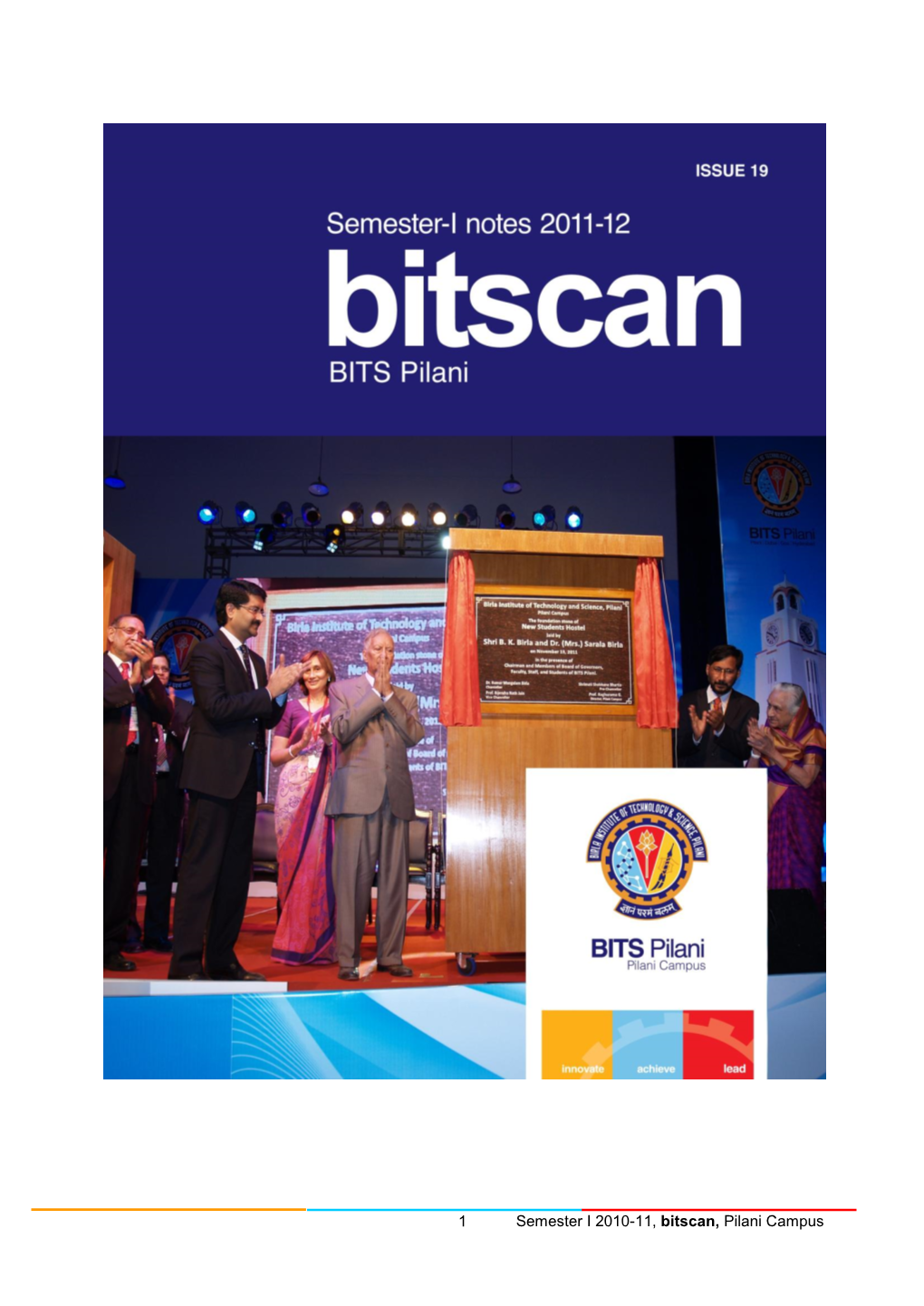 Semester I 2010-11, Bitscan, Pilani Campus 1