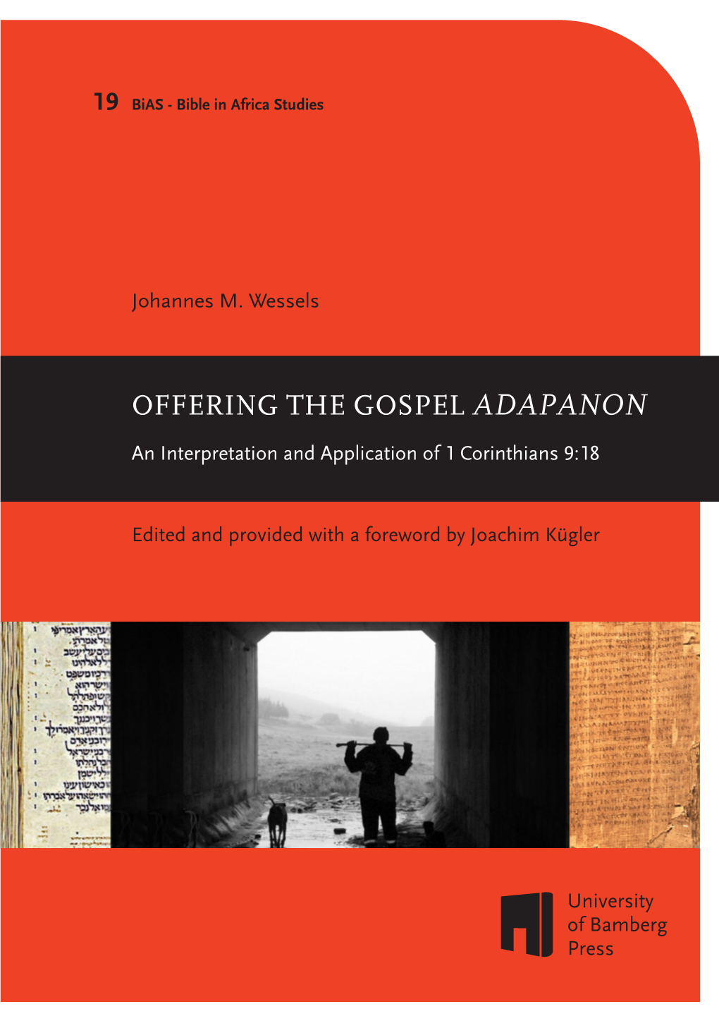 Offering the Gospel Adapanon. an Interpretation and Application of 1