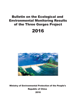 Bulletin on the Ecological and Environmental Monitoring Results of the Three Gorges Project 2016