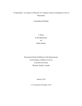 “I Understand”: an Analysis of Humour, O.J. Simpson and the Contemporary Crisis of Masculinity Constandina Perlinghis a Thes