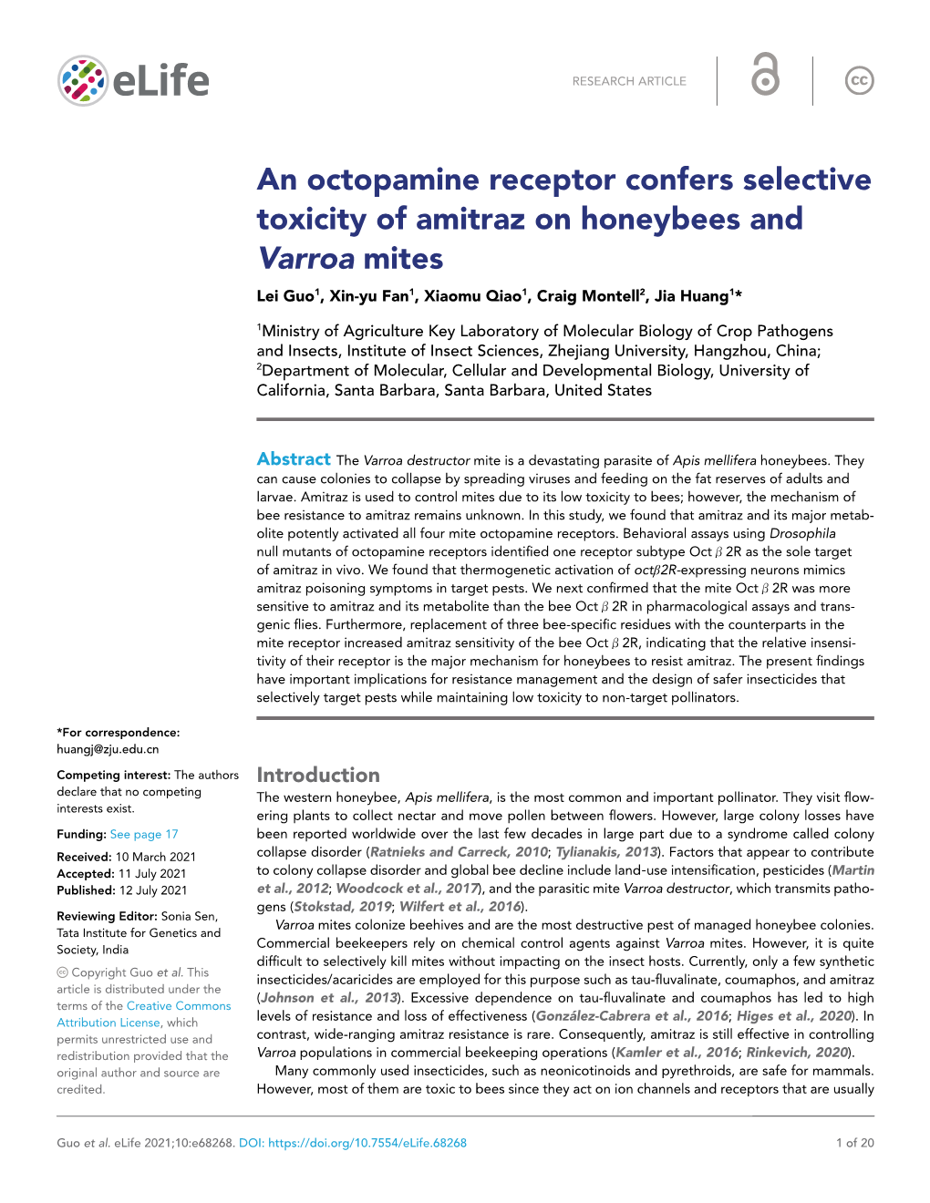 An Octopamine Receptor Confers Selective Toxicity of Amitraz on Honeybees and Varroa Mites Lei Guo1, Xin-­Yu Fan1, Xiaomu Qiao1, Craig Montell2, Jia Huang1*