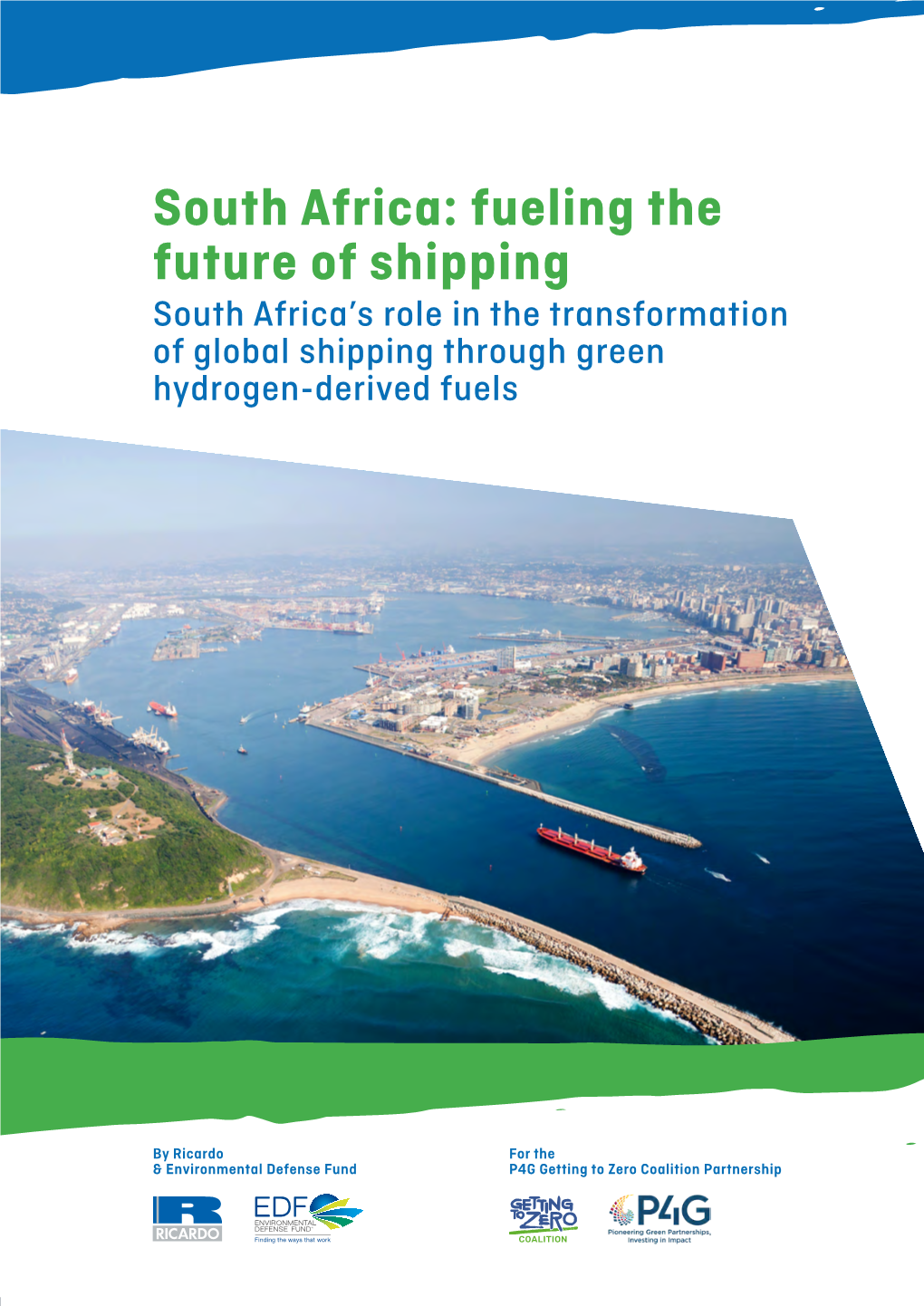 South Africa: Fueling the Future of Shipping South Africa’S Role in the