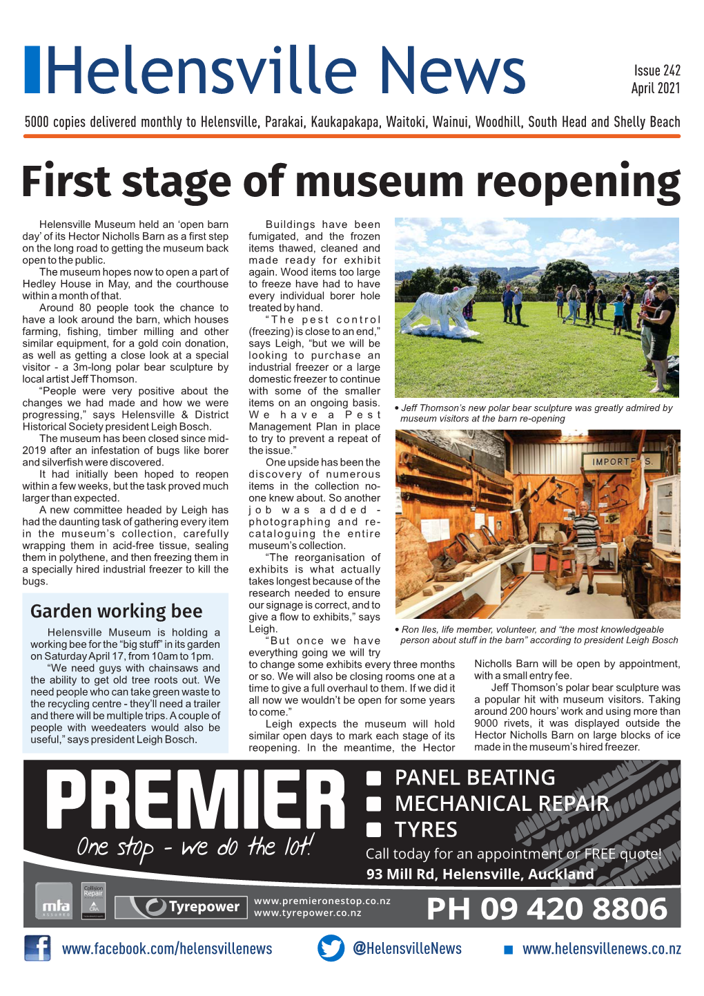April 2021 5000 Copies Delivered Monthly to Helensville, Parakai, Kaukapakapa, Waitoki, Wainui, Woodhill, South Head and Shelly Beach First Stage of Museum Reopening