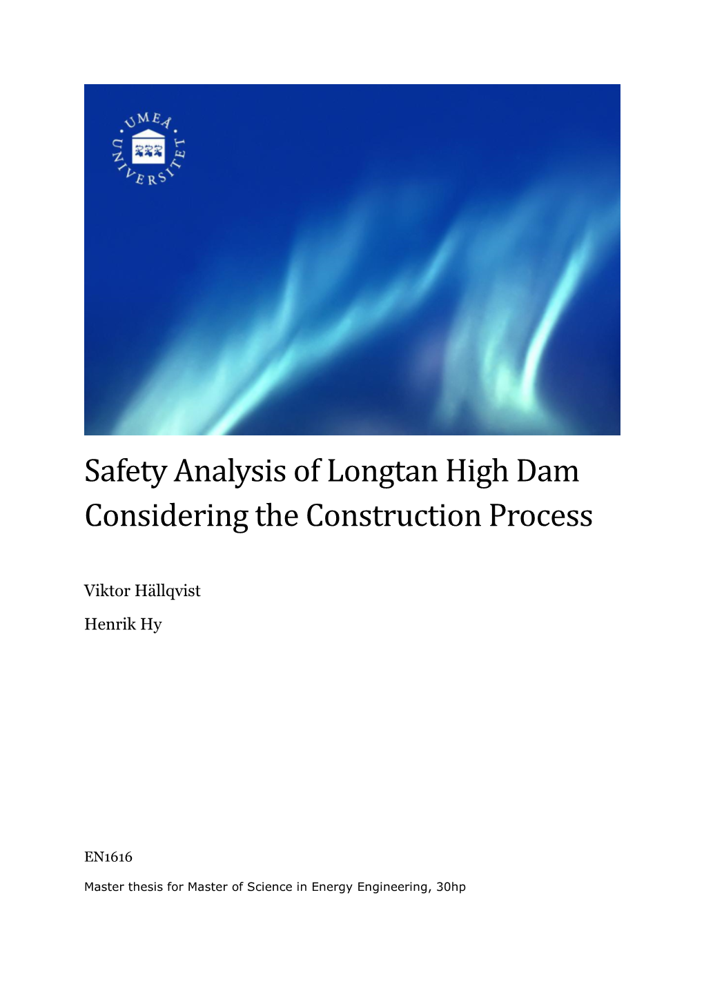 Safety Analysis of Longtan High Dam Considering the Construction Process