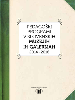 Programi V Slovenskih Muzejih in Galerijah 2014