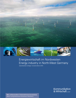 Energiewirtschaft Im Nordwesten Energy Industry in North-West Germany Überarbeitete Auflage / Revised Edition 2015