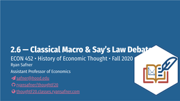 2.6 — Classical Macro & Say's Law Debate