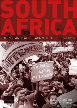 Clark & Worger-South Africa: the Rise & Fall of Apartheid