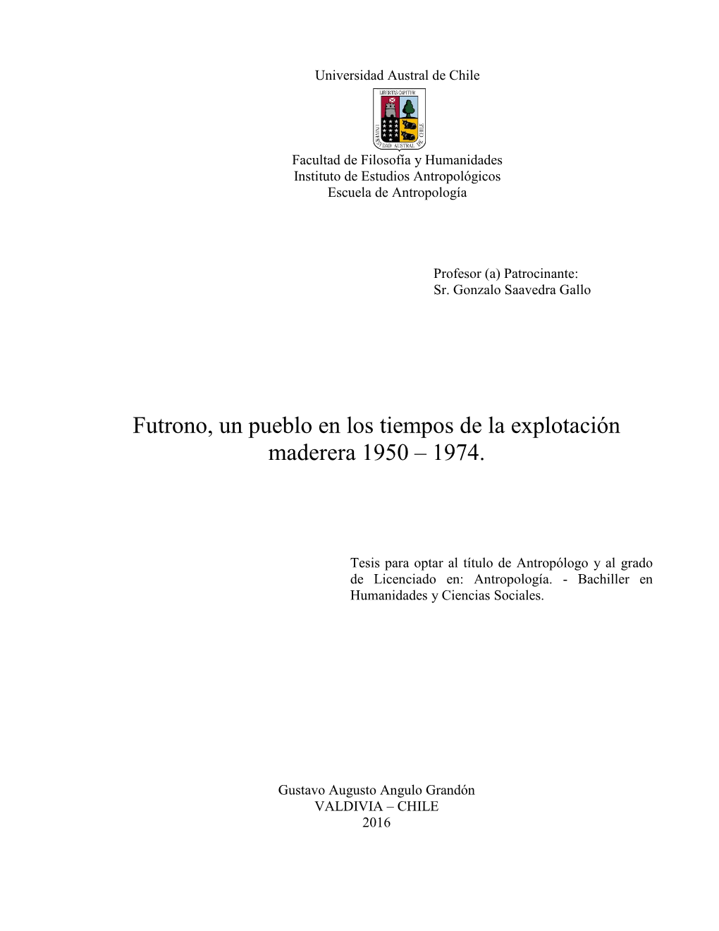 Futrono, Un Pueblo En Los Tiempos De La Explotación Maderera 1950 – 1974