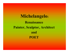 Michelangelo: Renaissance Painter, Sculptor, Architect and POET 1475-1564 Pietà