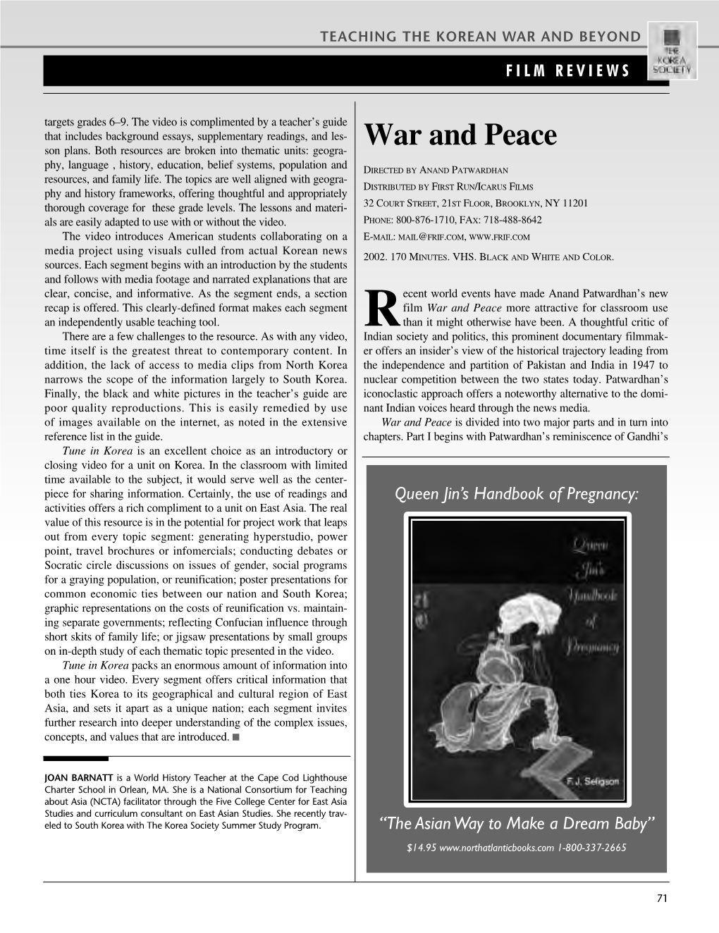 War and Peace Phy, Language , History, Education, Belief Systems, Population and DIRECTED by ANAND PATWARDHAN Resources, and Family Life