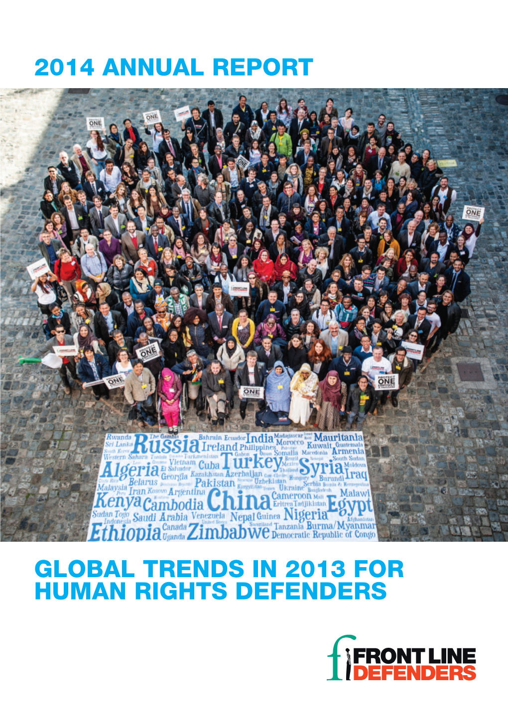 2014 Annual Report Global Trends in 2013 for Human Rights Defenders