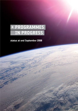 → Programmes in Progress Status at End September 2008 → Programmes in Progress Status at End September 2008 2005 2006 2007 2008 2009 2010 2011 2012 COMMENTS