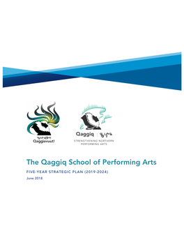 Qaggiq School of Performing Arts Strategic Plan