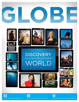 A Quarterly Publication of Discovery Communications Volume 8, Number 4, February 2016