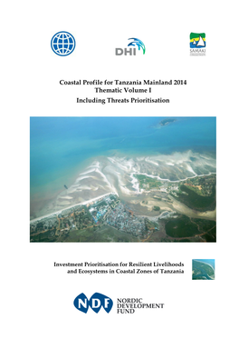 Coastal Profile for Tanzania Mainland 2014 Thematic Volume I Including Threats Prioritisation