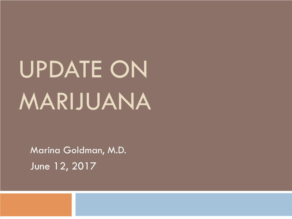 Update on Marijuana