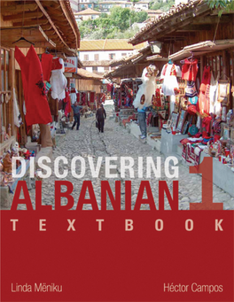 Discovering Albanian I Textbook / Linda Mëniku and Héctor Campos