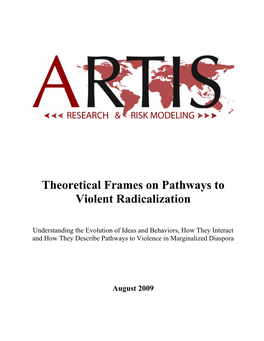 Theoretical Frames on Pathways to Violent Radicalization