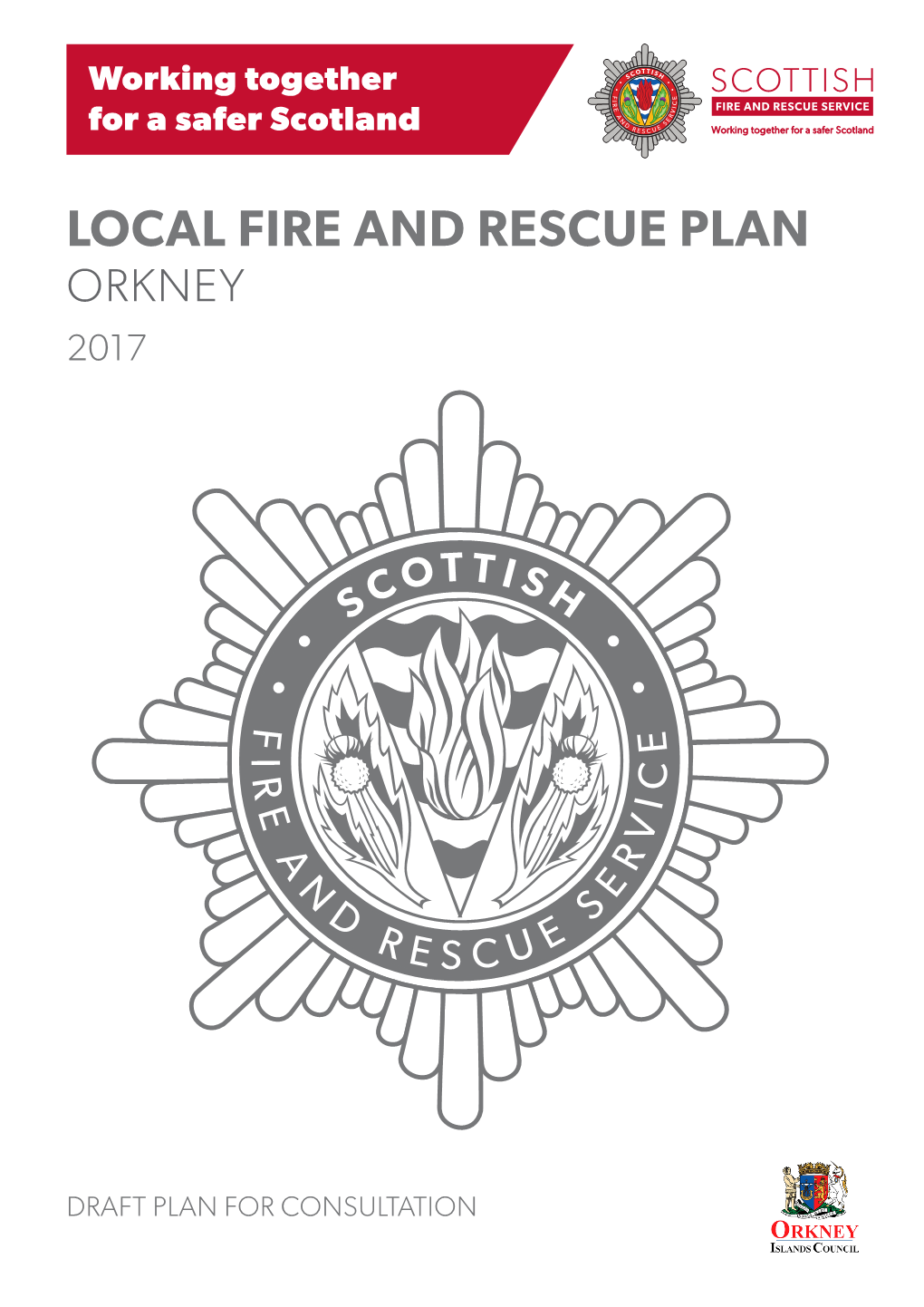 Orkney Isles Draft Local Fire and Rescue Plan 2017