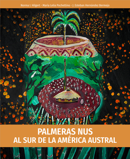 PALMERAS NUS AL SUR DE LA AMÉRICA AUSTRAL Índice III Prólogo