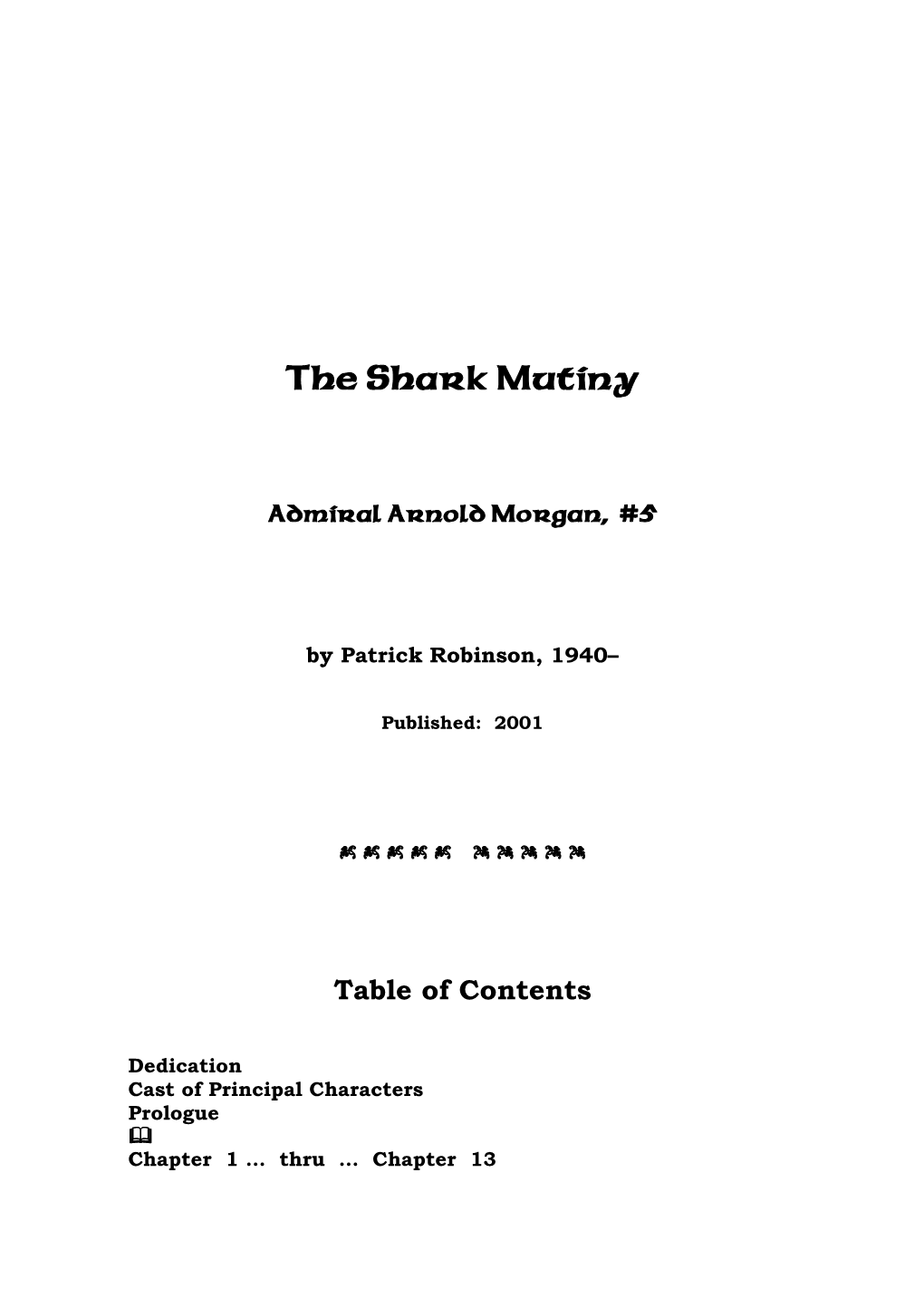 The Shark Mutiny