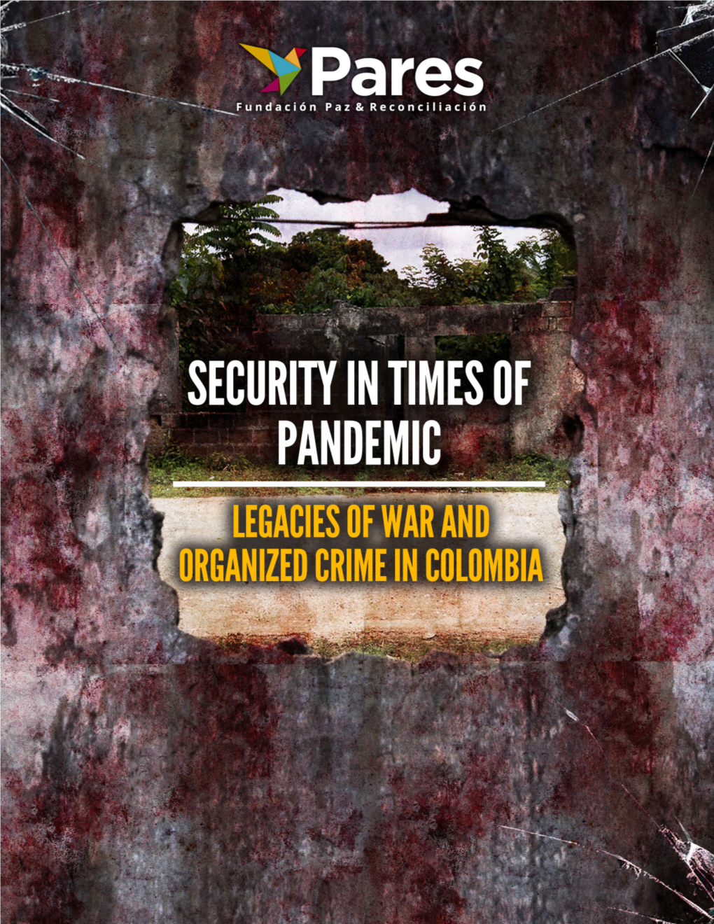 Security in Times of Pandemic: Legacies of War and Organized Crime in Colombia