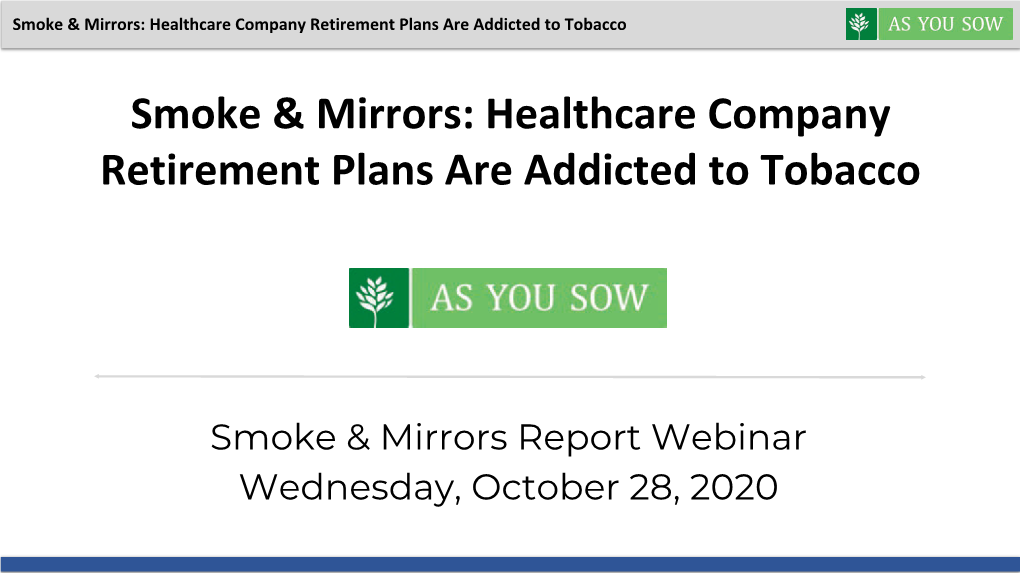 Smoke & Mirrors: Healthcare Company Retirement