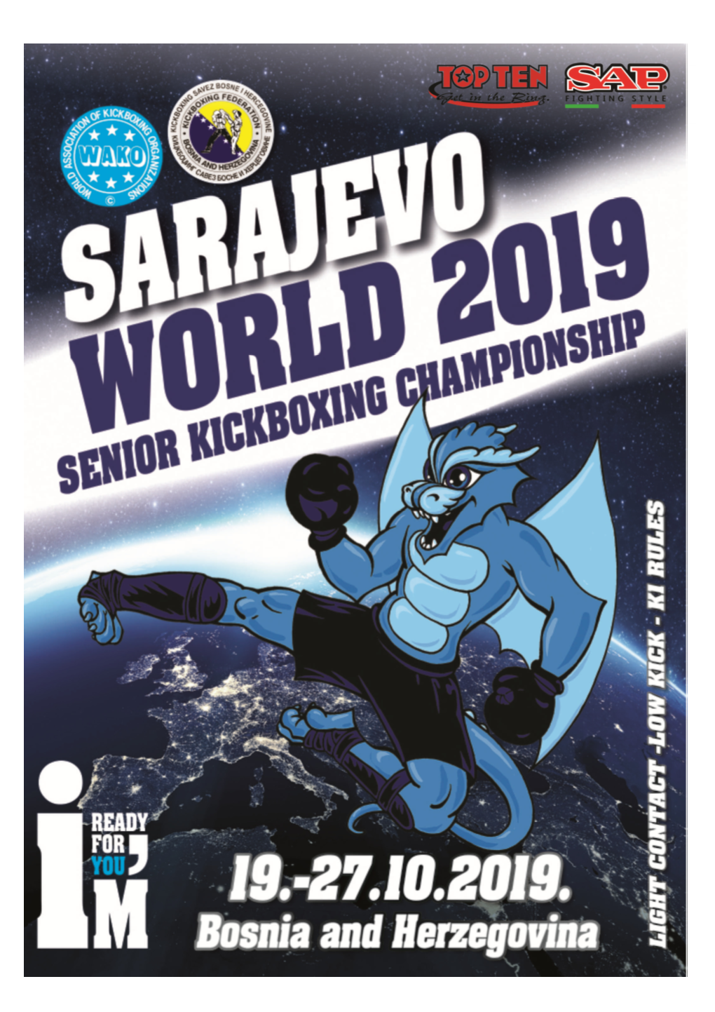 WAKO WORLD SENIOR KICKBOXING CHAMPIONSHIP 19-27October 2019 Sarajevo Bosnia and Herzegovina ______