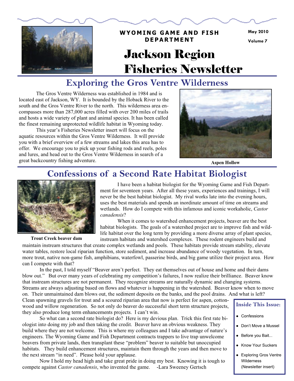 Jackson Region Fisheries Newsletter Exploring the Gros Ventre Wilderness the Gros Ventre Wilderness Was Established in 1984 and Is Located East of Jackson, WY
