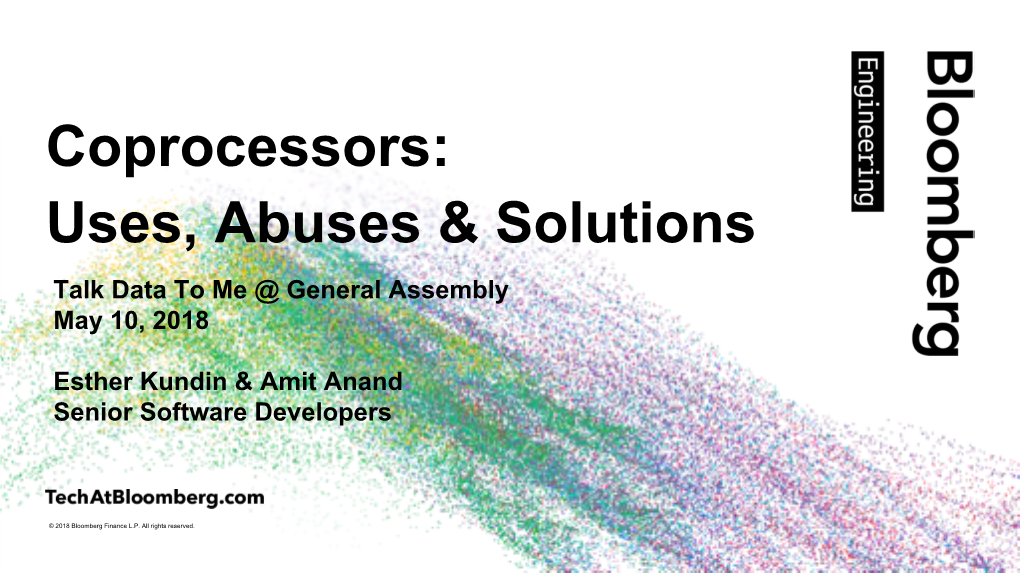 Coprocessors: Uses, Abuses & Solutions Talk Data to Me @ General Assembly May 10, 2018