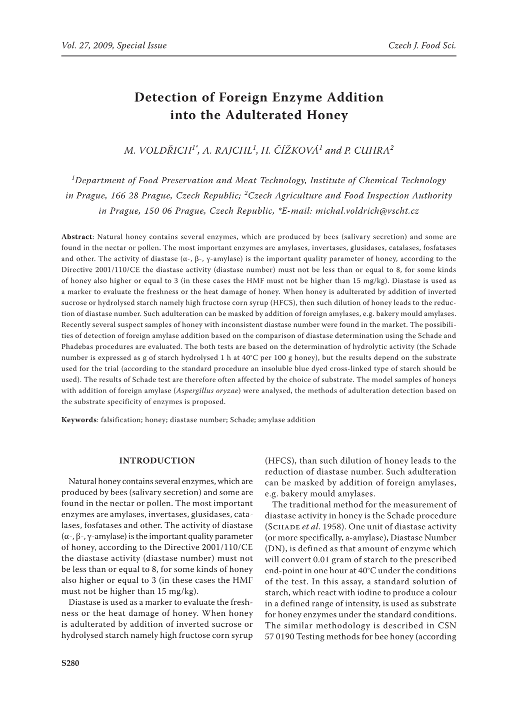 Detection of Foreign Enzyme Addition Into the Adulterated Honey